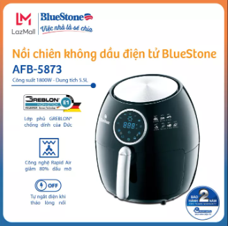Nồi chiên không dầu điện tử BlueStone AFB-5873  Nồi chiên không dầu điện tử BlueStone AFB-5873